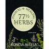 77 1/2 Magical Healing Herbs