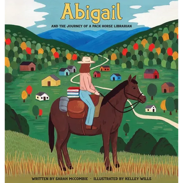 Abigail and the Journey of a Pack Horse Librarian