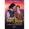 The Magic Fairy Rose in the Lowland of Scotland Book 1: The history of the MacGregors