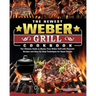 The Newest Weber Grill Cookbook: The Ultimate Guide to Master Your Weber Grill with Flavorful Recipes and Step-by-Step Techniques for Smart People