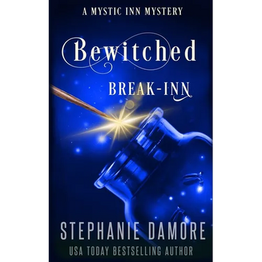 Bewitched Break Inn: A Paranormal Cozy Mystery