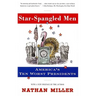 Star-Spangled Men: America's Ten Worst Presidents