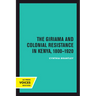The Giriama and Colonial Resistance in Kenya, 1800-1920