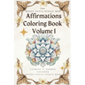 The MoneySavvy Single Mom Affirmations Coloring Book Volume I