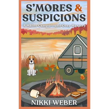S'mores & Suspicions: A Maine Campground Mystery