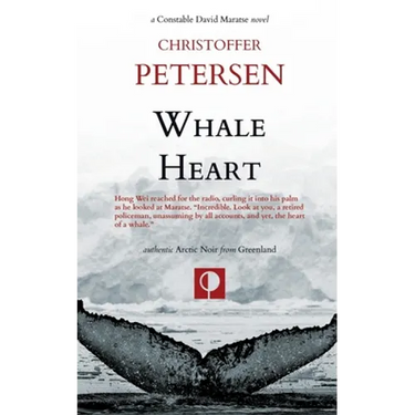 Whale Heart: Polar Politics and Persecution in the Arctic and Antarctic