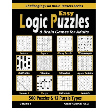Easy Logic Puzzles & Brain Games for Adults: 500 Puzzles & 12 Puzzle Types (Sudoku, Fillomino, Battleships, Calcudoku, Binary Puzzle, Slitherlink, Sud