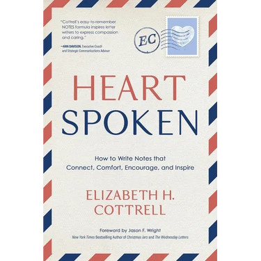 Heartspoken: How to Write Notes that Connect, Comfort, Encourage, and Inspire