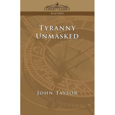 Tyranny Unmasked