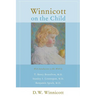 Winnicott on the Child