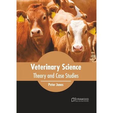 Veterinary Science: Theory and Case Studies