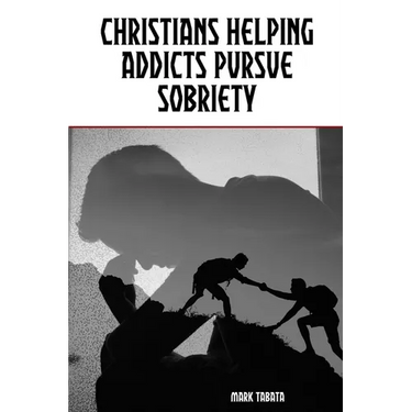 Christians Helping Addicts Pursue Sobriety
