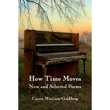 How Time Moves: New and Selected Poems