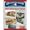 Next Stop on Grandpa's Road: History & Architecture of NC&St.L Railway Depots & Terminals