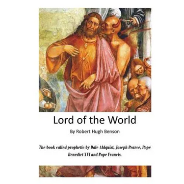 Lord of the World: The Reign of the Anti-Christ