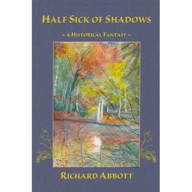 Half Sick of Shadows