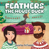 Feathers the House Duck