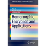 Homomorphic Encryption and Applications