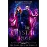 The Crystal Rose