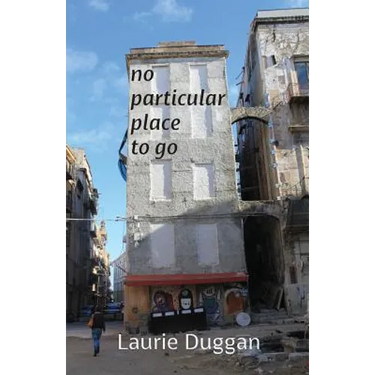 No particular place to go
