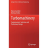 Turbomachinery: Fundamentals, Selection and Preliminary Design