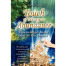 Touch of Nature to abundance, how to attract money and all your dreams