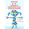 Integrating Play Techniques in Comprehensive Counseling Programs