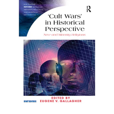 'Cult Wars' in Historical Perspective: New and Minority Religions