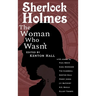 Sherlock Holmes: From the Journals of John H. Watson, M.D.