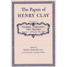 The Papers of Henry Clay: Candidate, Compromiser, Elder Statesman, January 1, 1844-June 29, 1852 Volume 10