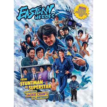 Eastern Heroes JACKIE CHAN SPECIAL - STUNTMAN TO SUPERSTAR LIMITED HARDBACK EDITION