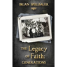 The Legacy of Faith: Generations