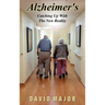 Alzheimer's: Catching Up With The New Reality