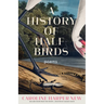 A History of Half-Birds: Poems