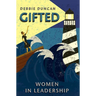 Gifted: Women in Leadership