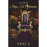 Scars: Steps to Queenism