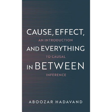 Cause, Effect, and Everything in Between