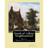 Annals of a Quiet Neighbourhood . By: George MacDonald: Novel (World's classic's)
