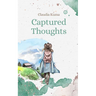 Captured Thoughts
