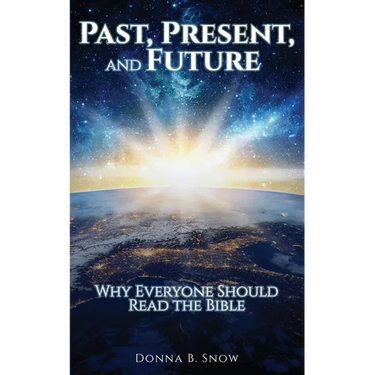 Past, Present, and Future: Why Everyone Should Read the Bible
