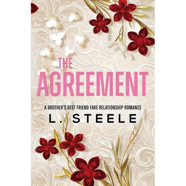 The Agreement: A Brother's Best Friend Fake Relationship Romance