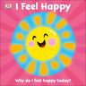 I Feel Happy: Why Do I Feel Happy Today?