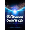 Universal Guide to life