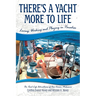 There's a Yacht More to Life: Loving, Working and Playing in Paradise