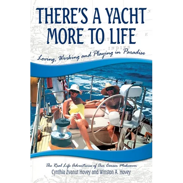 There's a Yacht More to Life: Loving, Working and Playing in Paradise