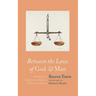 Between the Laws of God and Man