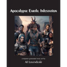 Apocalypse Earth: Infestation