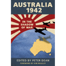 Australia 1942: In the Shadow of War