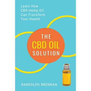The CBD Oil Solution: Learn How CBD Hemp Oil Might Just Be The Answer For Pain Relief, Anxiety, Diabetes and Other Health Issues!