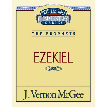 Thru the Bible Vol. 25: The Prophets (Ezekiel): 25